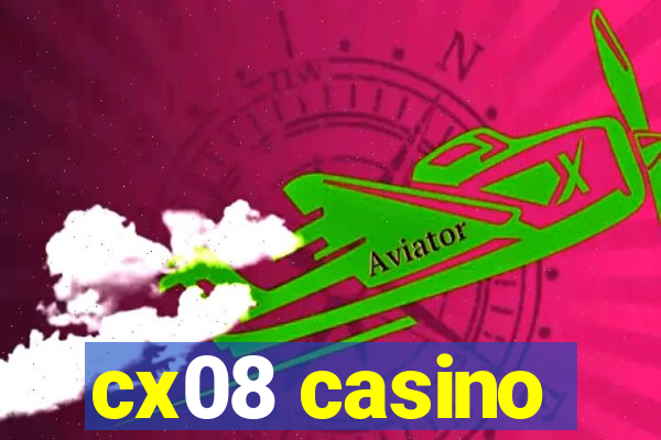 cx08 casino